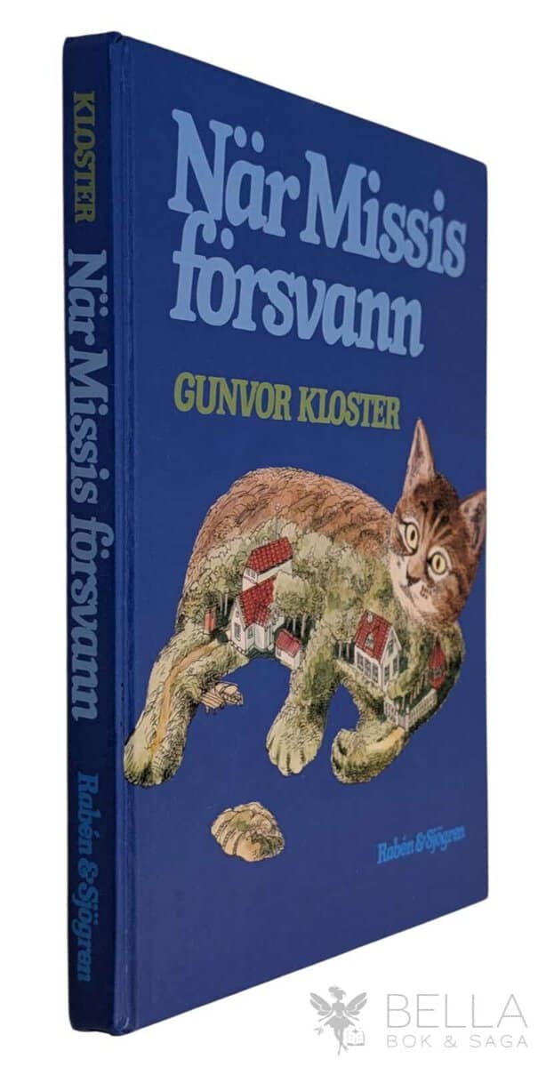 Gunvor Kloster : När Missis försvann