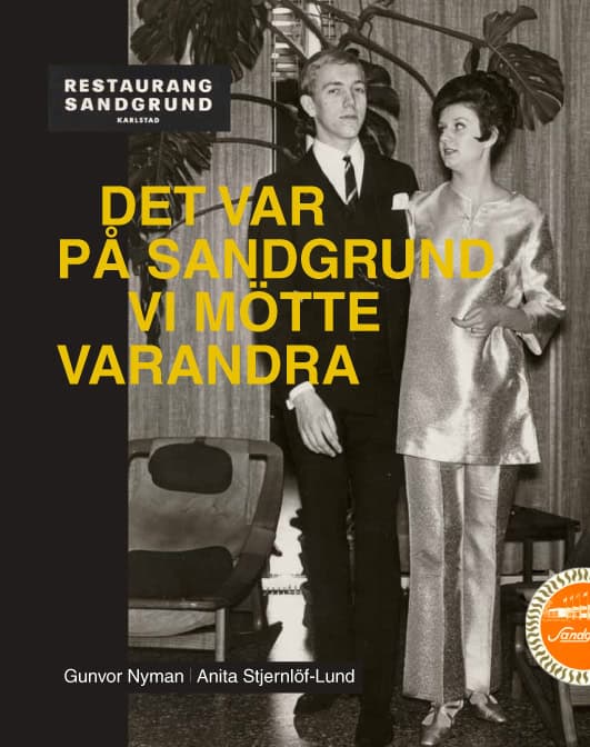 Gunvor Nyman : Det var på Sandgrund vi mötte varandra