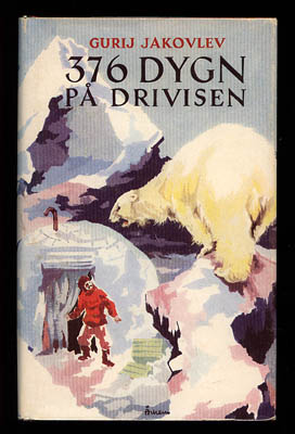 Gurij Nikolajevitj Jakovlev : 376 dygn på drivisen