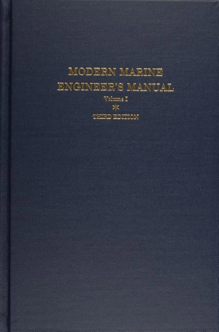 Gus Bourneuf : Modern marine engineers manual - volume i