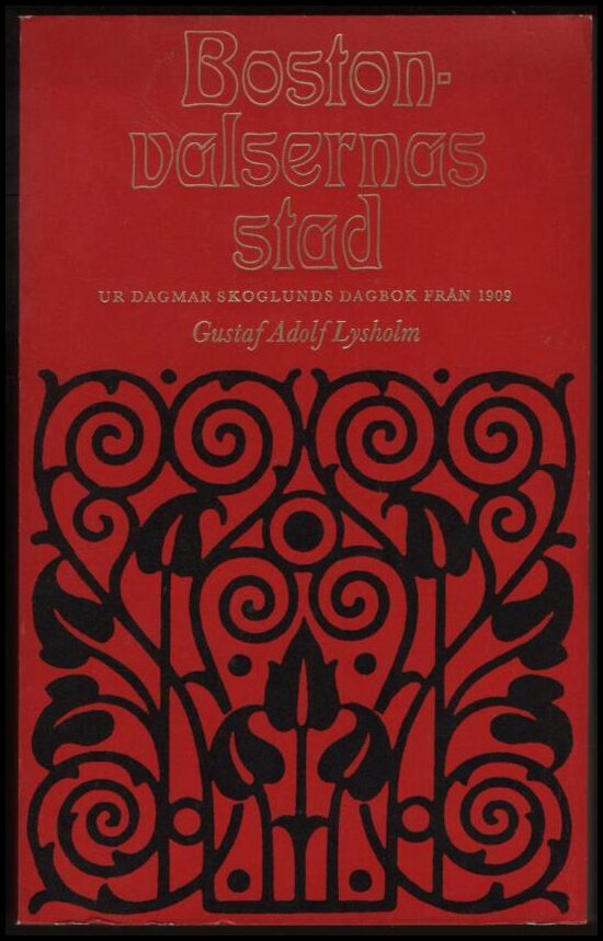 Gustaf Adolf Lysholm : Bostonvalsernas stad