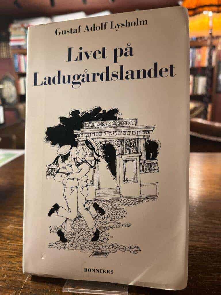 Gustaf Adolf Lysholm : Livet på Ladugårdslandet