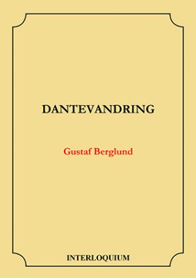 Gustaf Berglund : Dantevandring