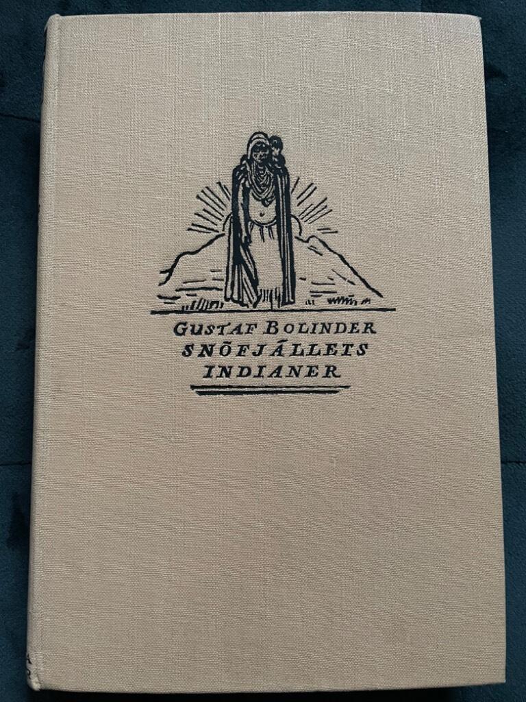 Gustaf Bolinder : Snöfjällets indianer