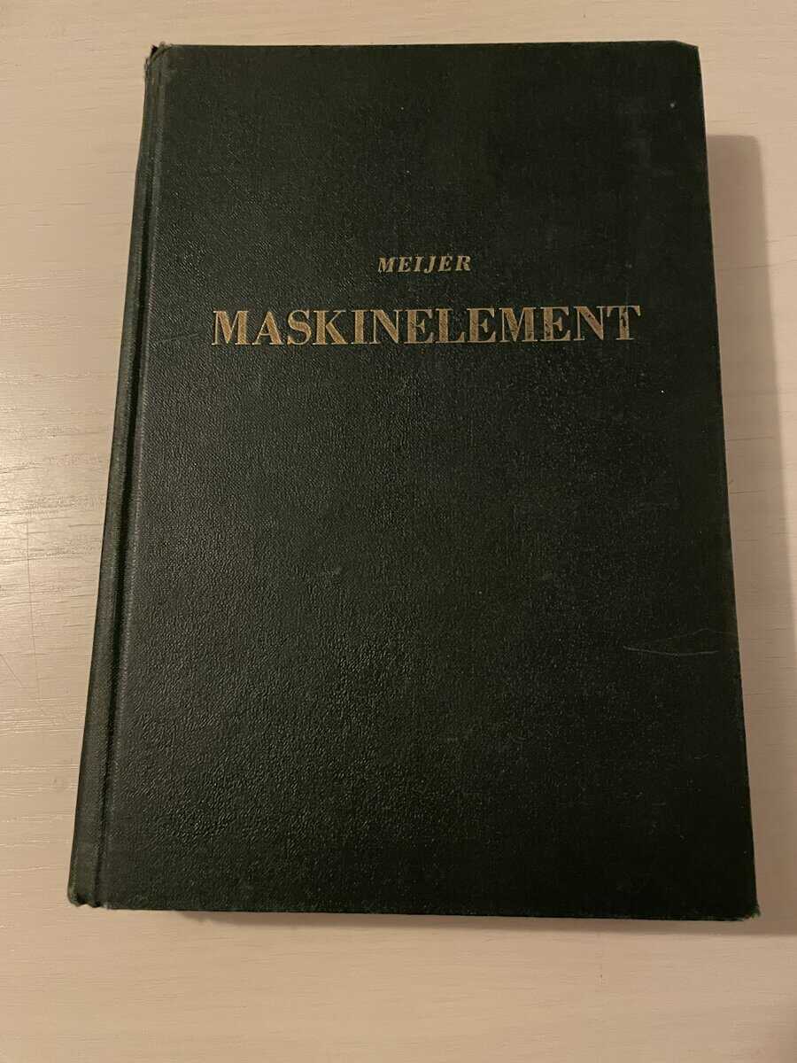 Gustaf E Meijer : Maskinelement