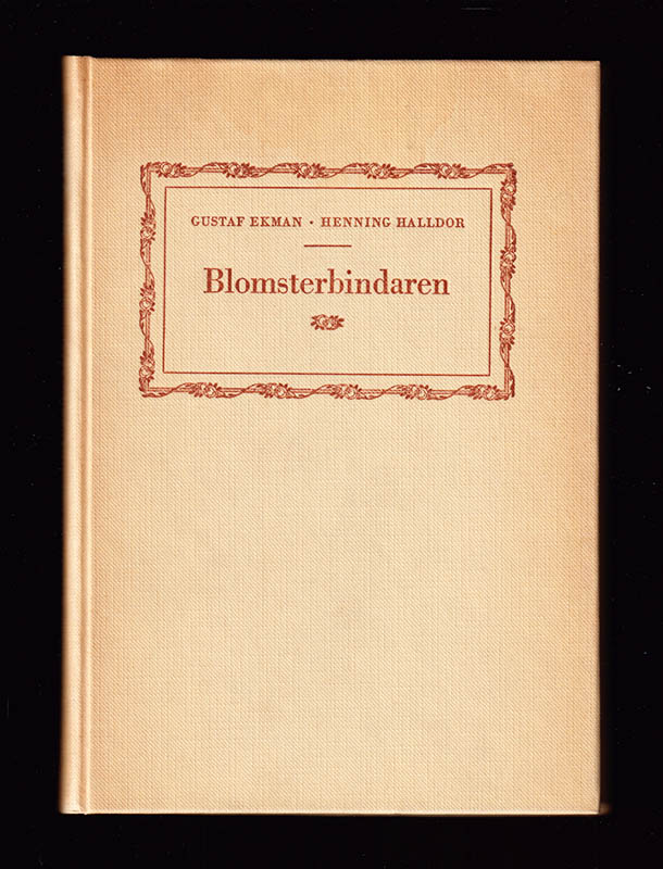 Gustaf Ekman : Blomsterbindaren