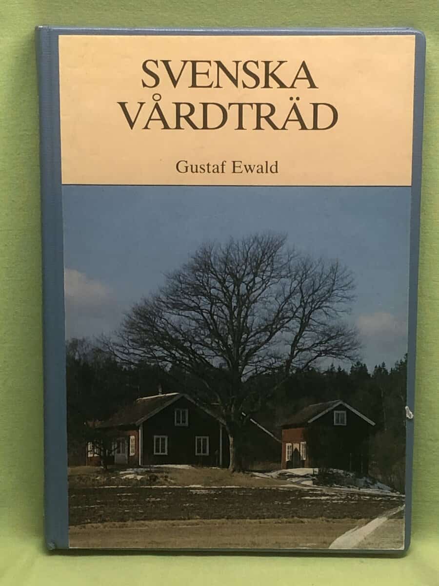 Gustaf Ewald : Svenska vårdträd