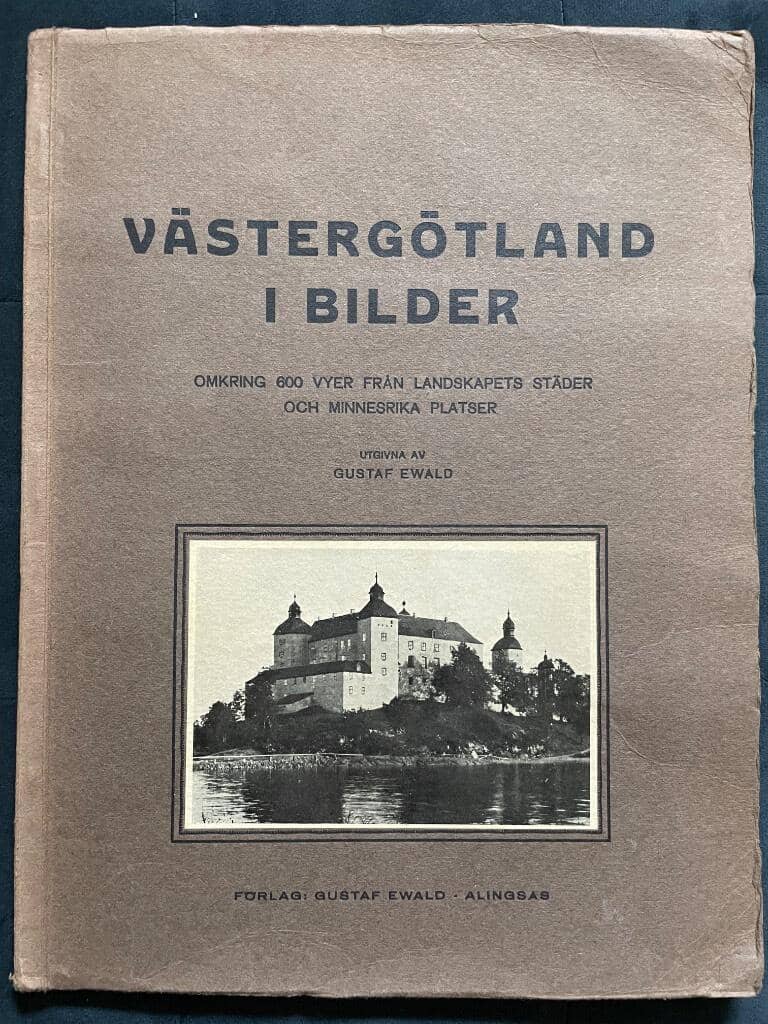 Gustaf Ewald : Västergötland i bilder