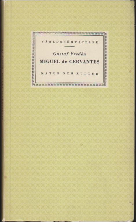 Gustaf Fredén : Miguel de Cervantes