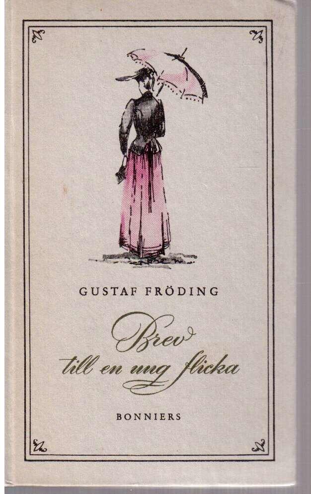 Gustaf Fröding : Brev till en ung flicka