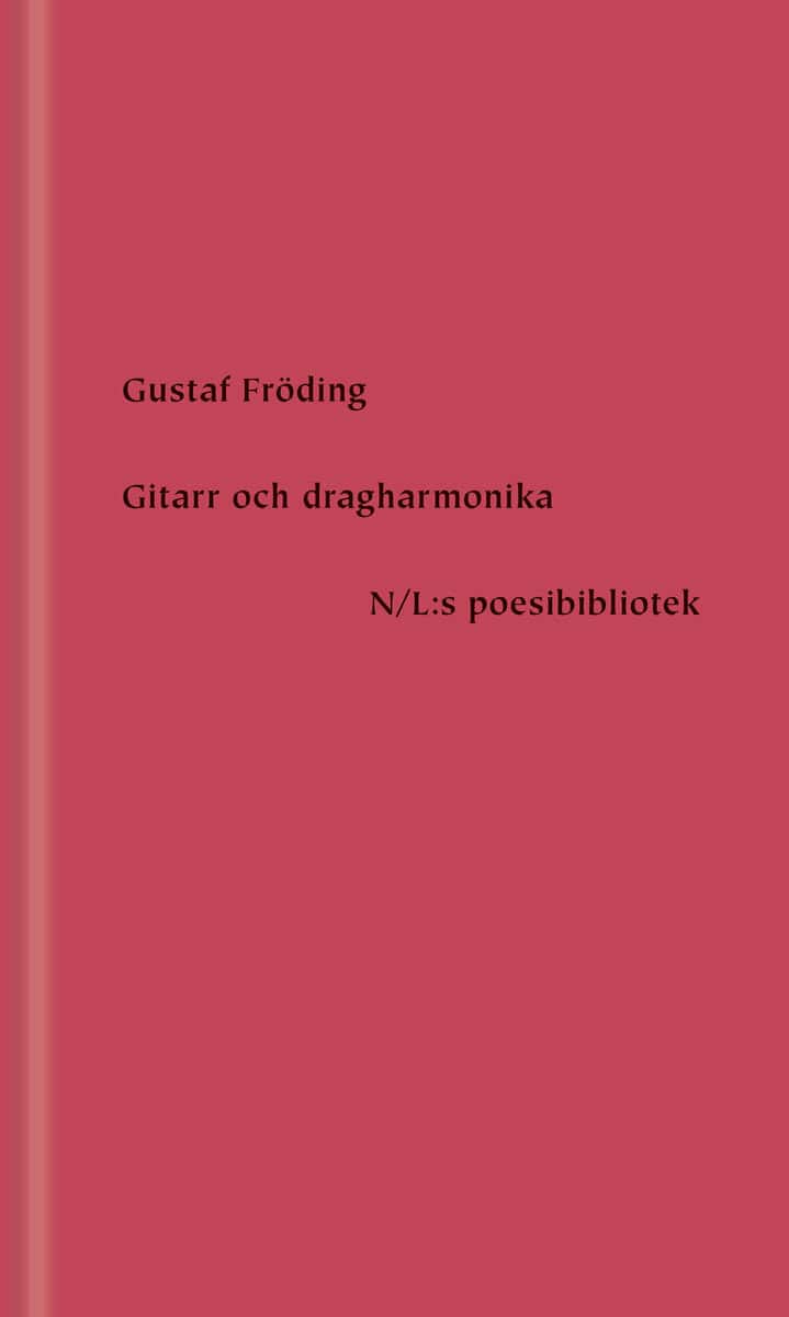 Gustaf Fröding : Gitarr och dragharmonika