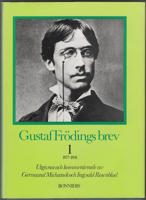 Gustaf Fröding : Gustaf Frödings brev, 1-2