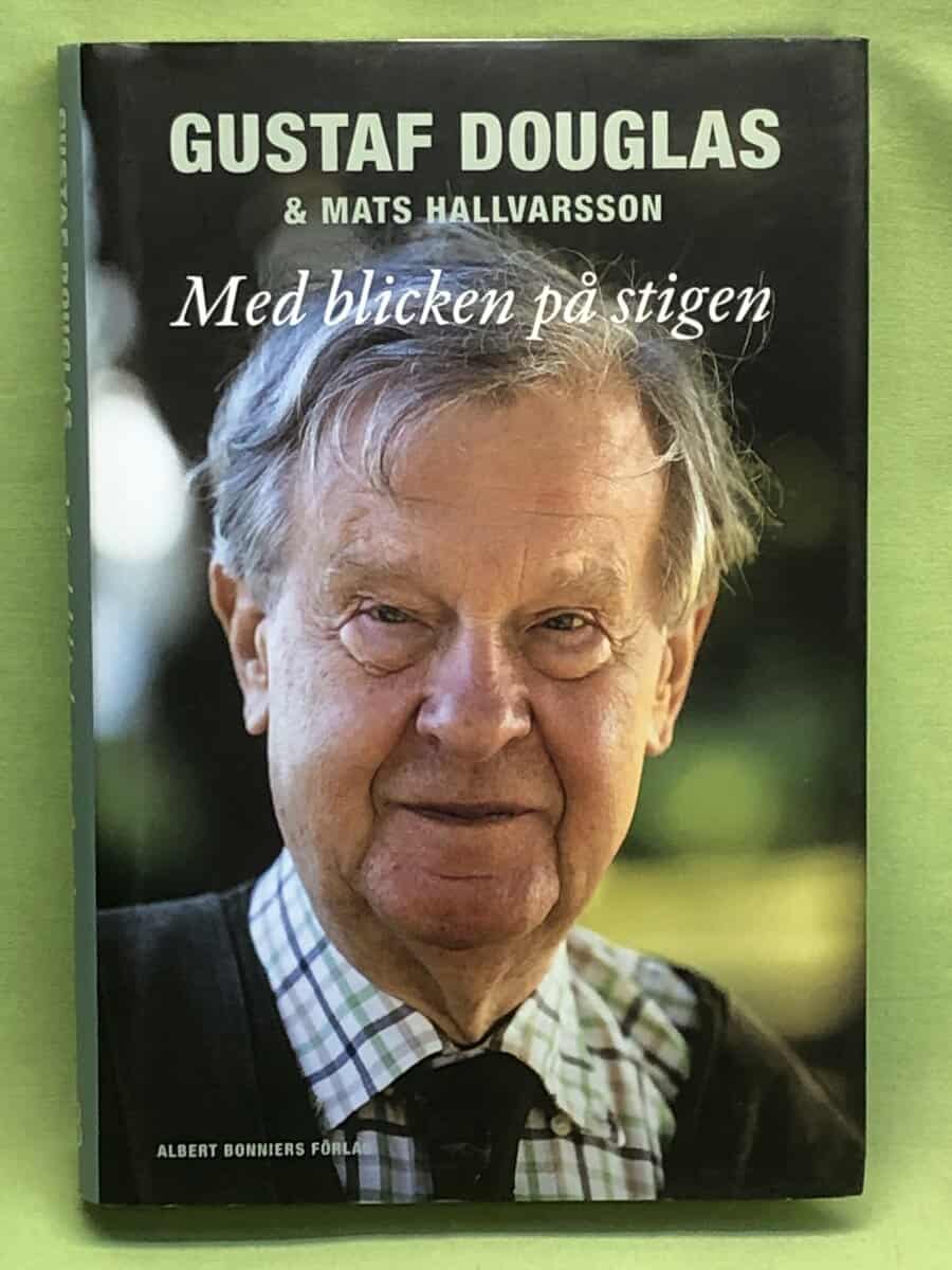Douglas, Gustaf, Hallvarsson, Mats : Med blicken på stigen
