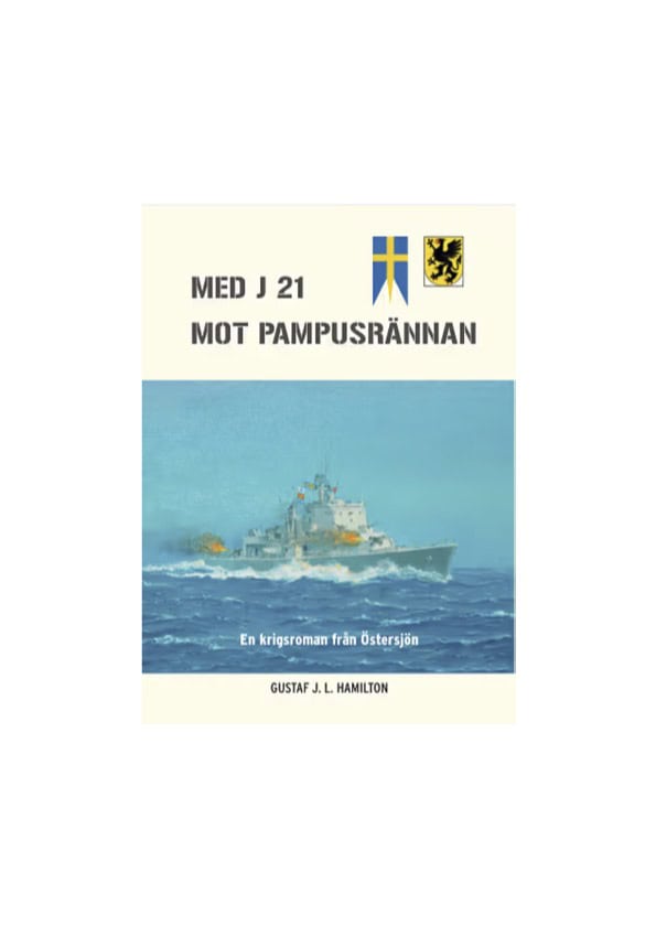 Gustaf J. L. Hamilton : Med J 21 mot Pampusrännan