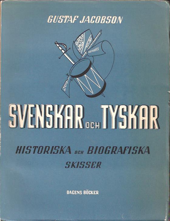 Gustaf Jacobson : Svenskar och tyskar