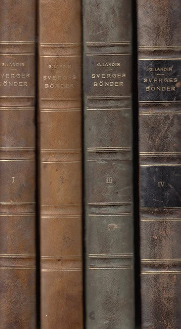 Gustaf Landin : Sveriges bönder Historiska berättelser från alla tidevarv I-IV