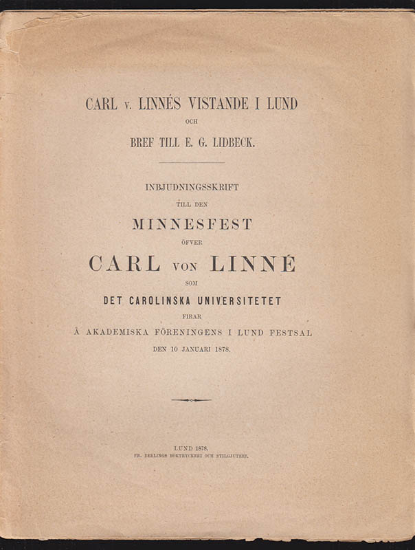 Gustaf Ljunggren : Carl v. Linnés vistande i Lund och bref till E. G. Lidbeck