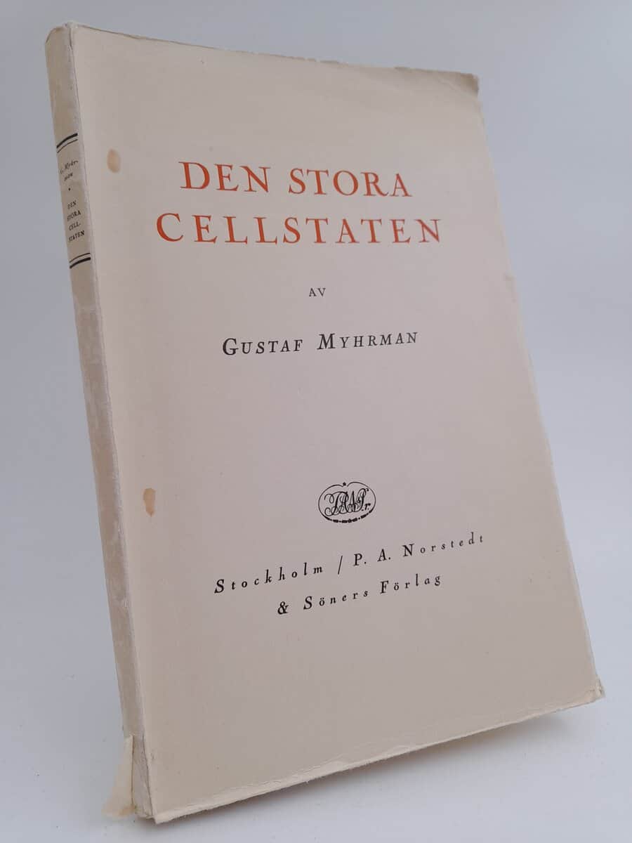 Gustaf Myhrman : Den stora cellstaten