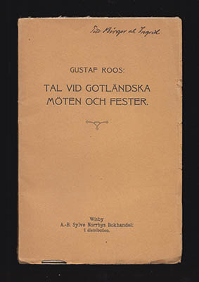 Gustaf Roos : Tal vid gotländska möten och fester