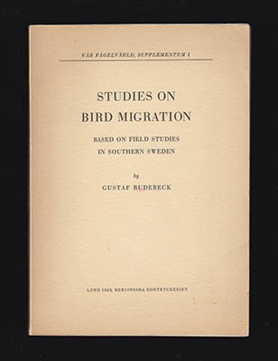 Gustaf Rudebeck : Studies on bird migration. Based on field studies in southern Sweden
