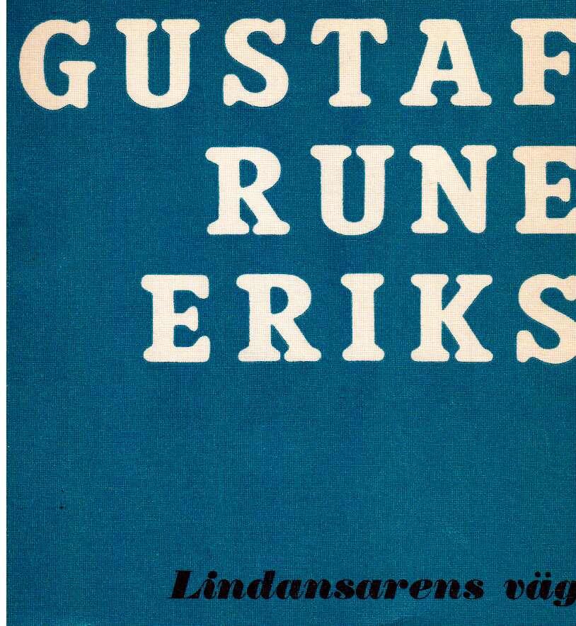 Gustaf Rune Eriks : Lindansarens väg