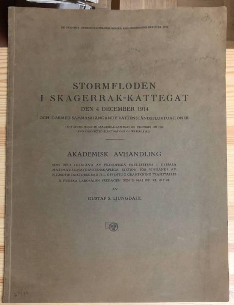 Gustaf S Ljungdahl : Stormfloden i Skagerack-Kattegat den 4 december 1914, och därmed sammanhängande vattenståndsfluktuationer