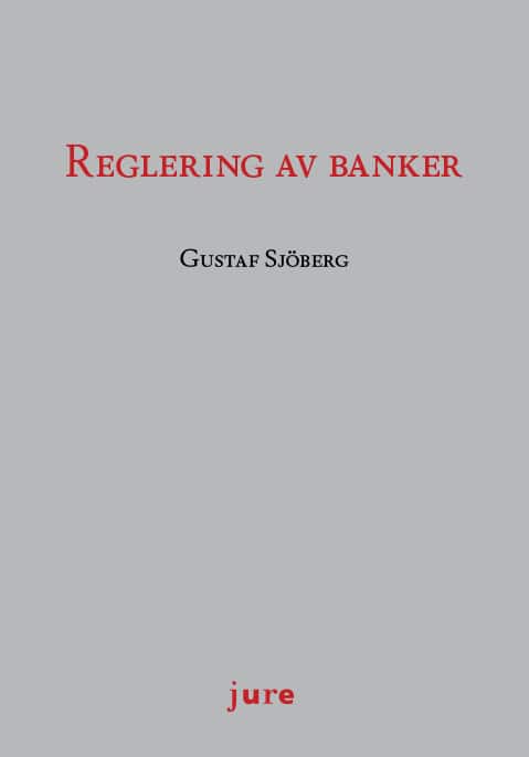 Gustaf Sjöberg : Reglering av banker