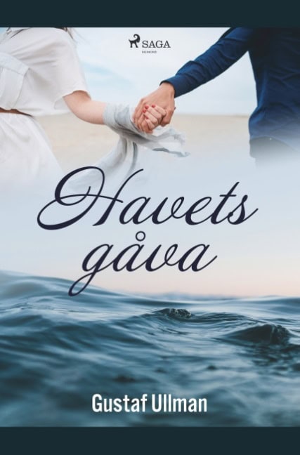 Gustaf Ullman : Havets gåva : en ungdomshistoria från kusten