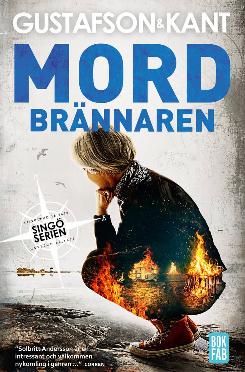 Gustafson, Anders ; Kant, Johan ; Gustafson & Kant : Mordbrännaren