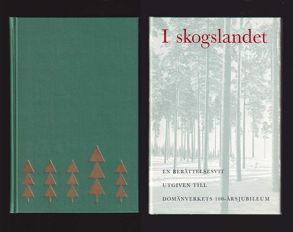 Gustafson, Bertil ; Goland, Erik (1919-2009) [red.] : I skogslandet. En berättelsesvit mest över tider som svunnit