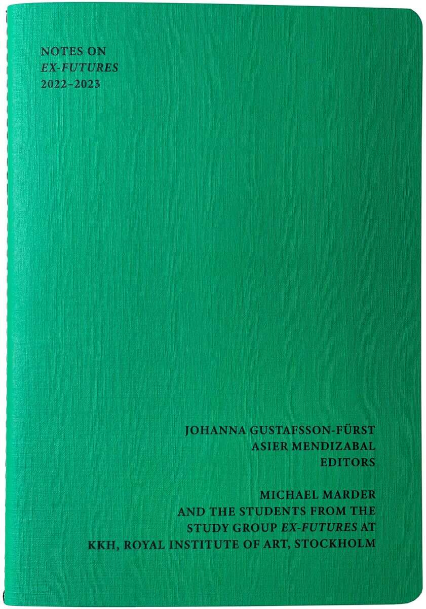 Gustafsson Fürst, Johanna ; Mendizabal, Asier ; Marder, Michael : Notes on Ex-Futures