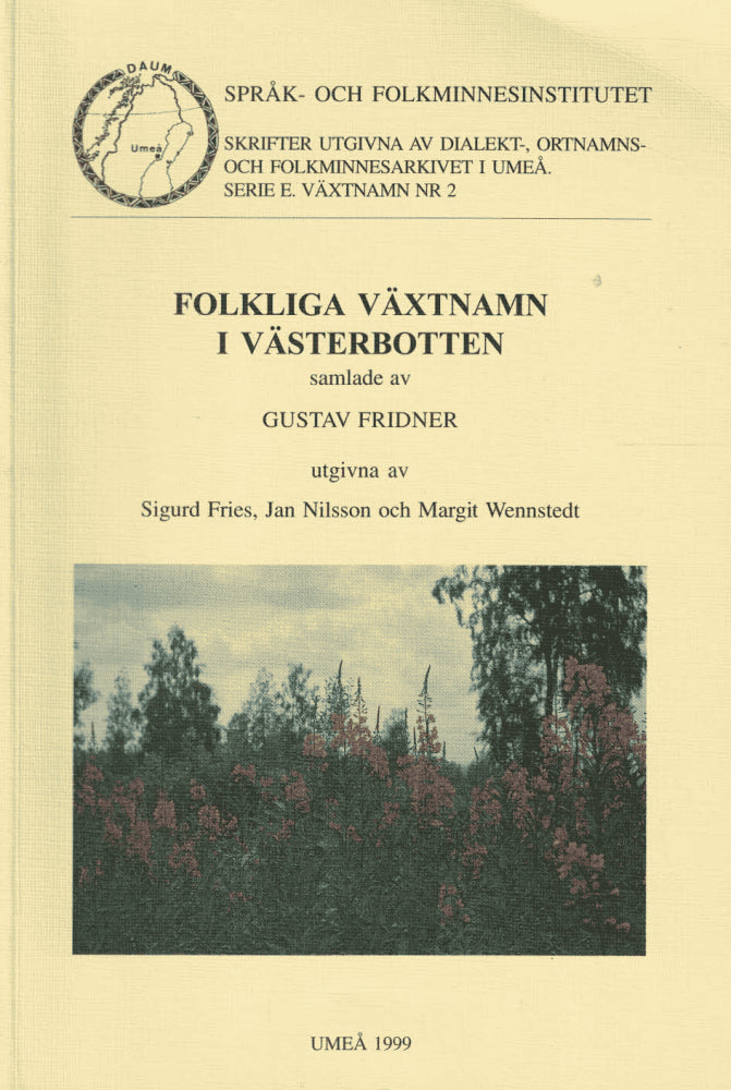 Gustav Fridner : Folkliga växtnamn i Västerbotten