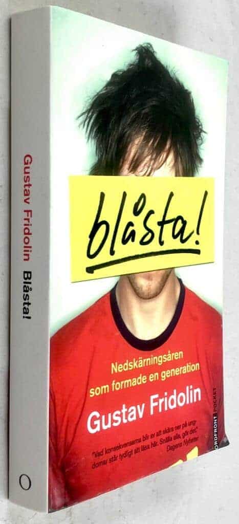 Gustav Fridolin : Blåsta