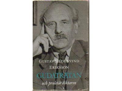Gustav Hedenvind-Eriksson : Gudaträtan och proletärdiktaren