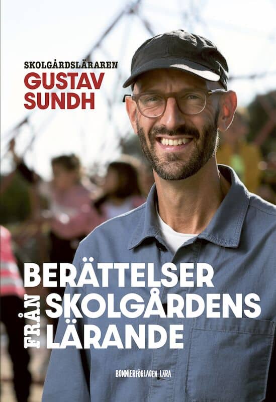 Gustav Sundh : Berättelser från skolgårdens lärande
