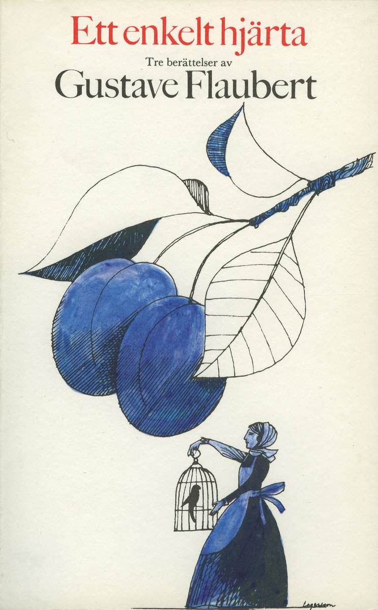 Gustave Flaubert : Ett enkelt hjärta : tre berättelser