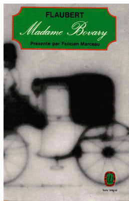Gustave Flaubert : Madame Bovary