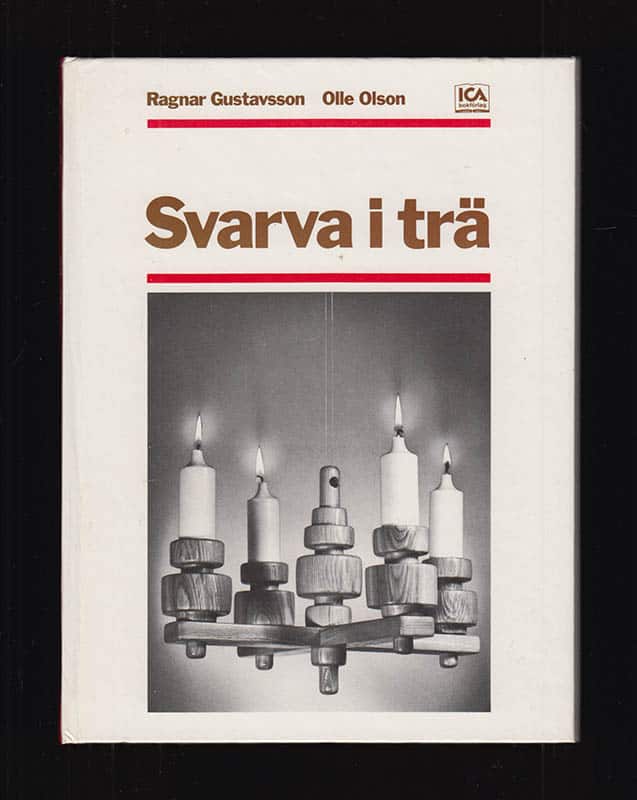 Gustavsson, Ragnar ; Olson, Olle : Svarva i trä