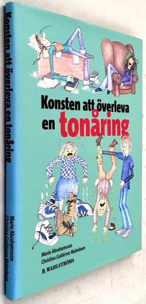 Gutiérrez Malmbom, Christina ; Marie Abrahamsson : Konsten att överleva en tonåring