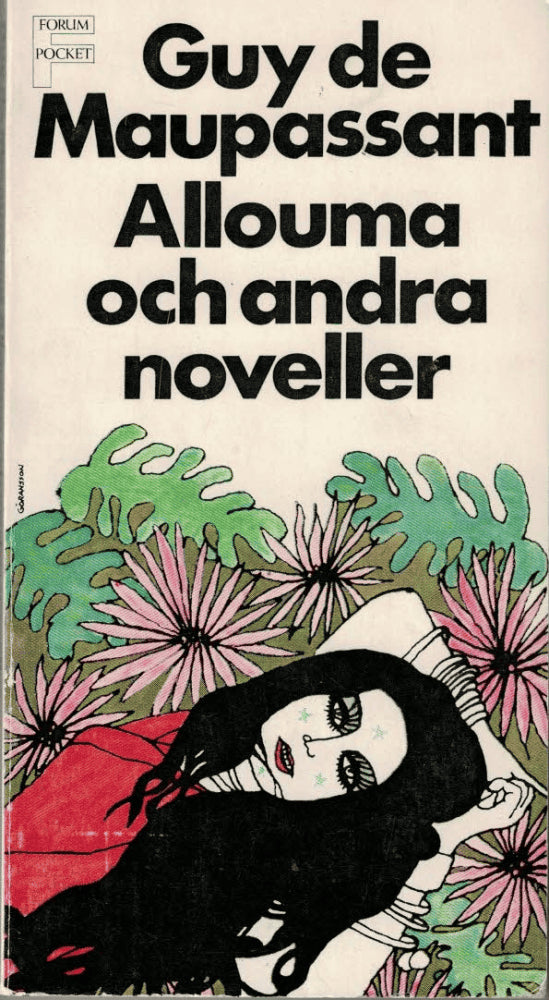 Guy de Maupassant : Allouma och andra noveller