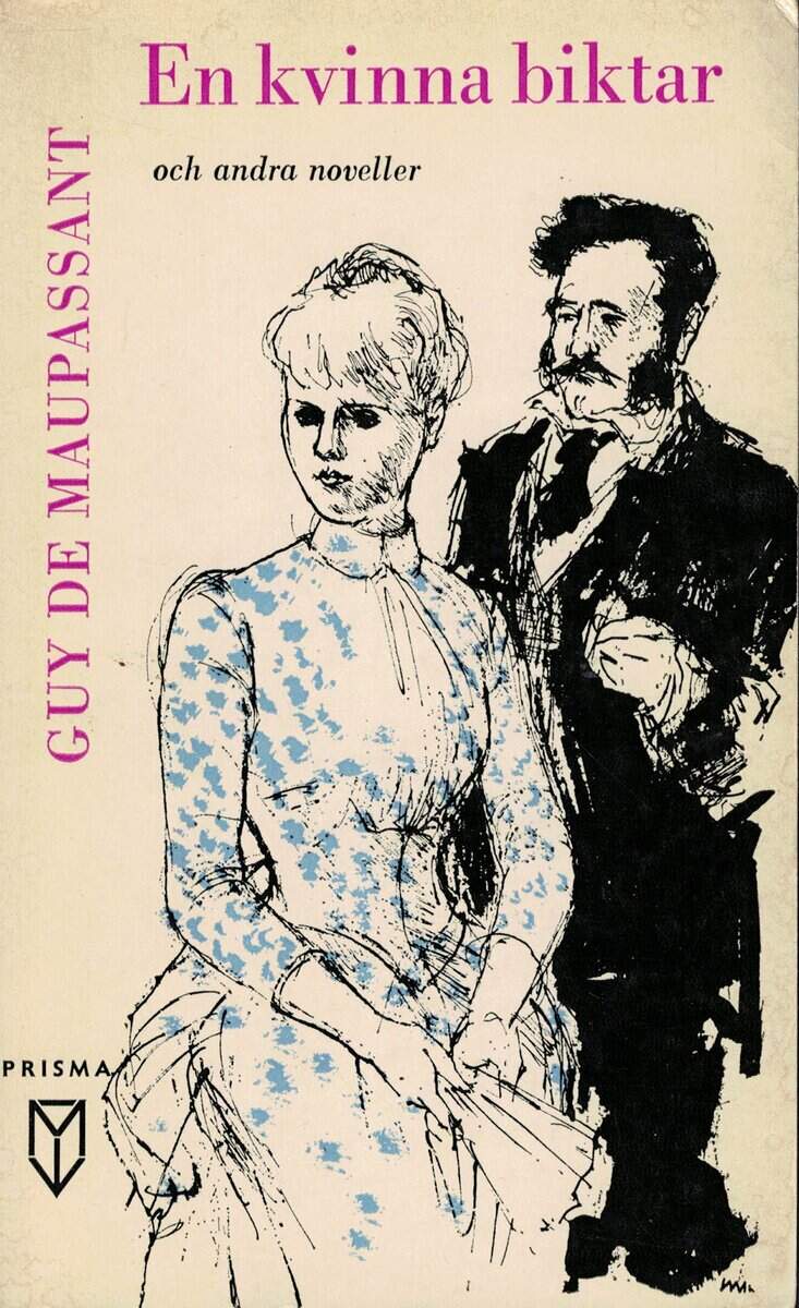 Guy de Maupassant : En kvinna biktar och andra noveller