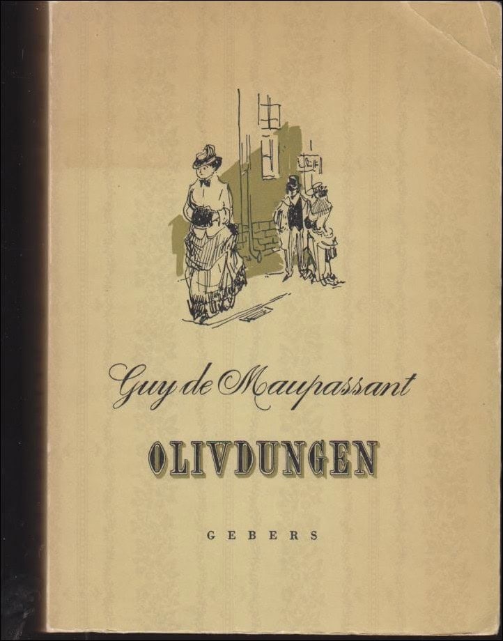Guy de Maupassant : Olivdungen