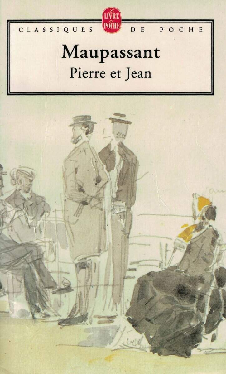 Guy de Maupassant : Pierre et Jean