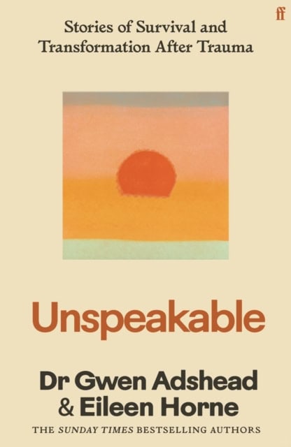 Gwen Adshead : Unspeakable