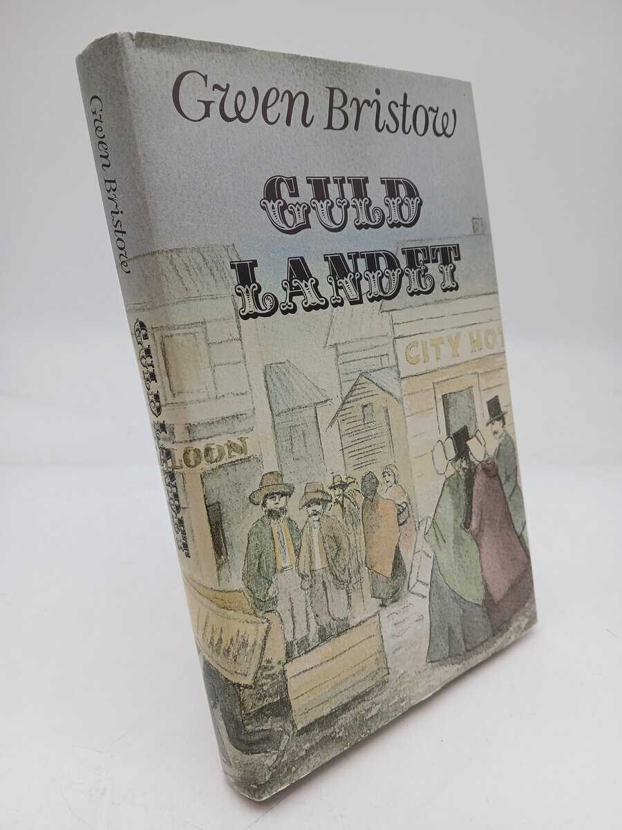 Gwen Bristow : Guldlandet