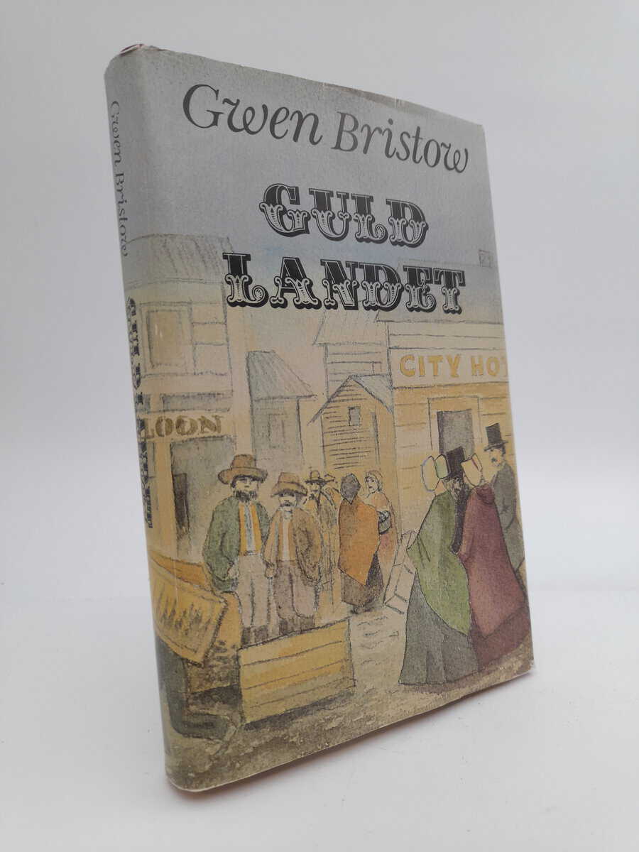Gwen Bristow : Guldlandet