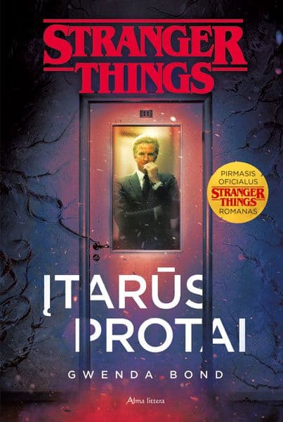 Gwenda Bond : Stranger Things. Įtarūs protai
