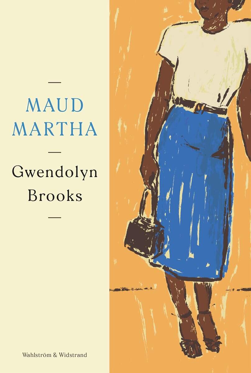 Gwendolyn Brooks : Maud Martha