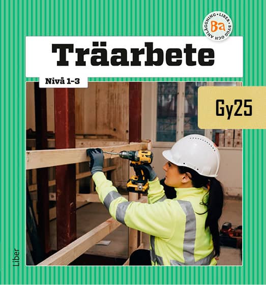 Gyllenbäck, Carl ; Jonsson, Jan : Träarbete nivå 1-3