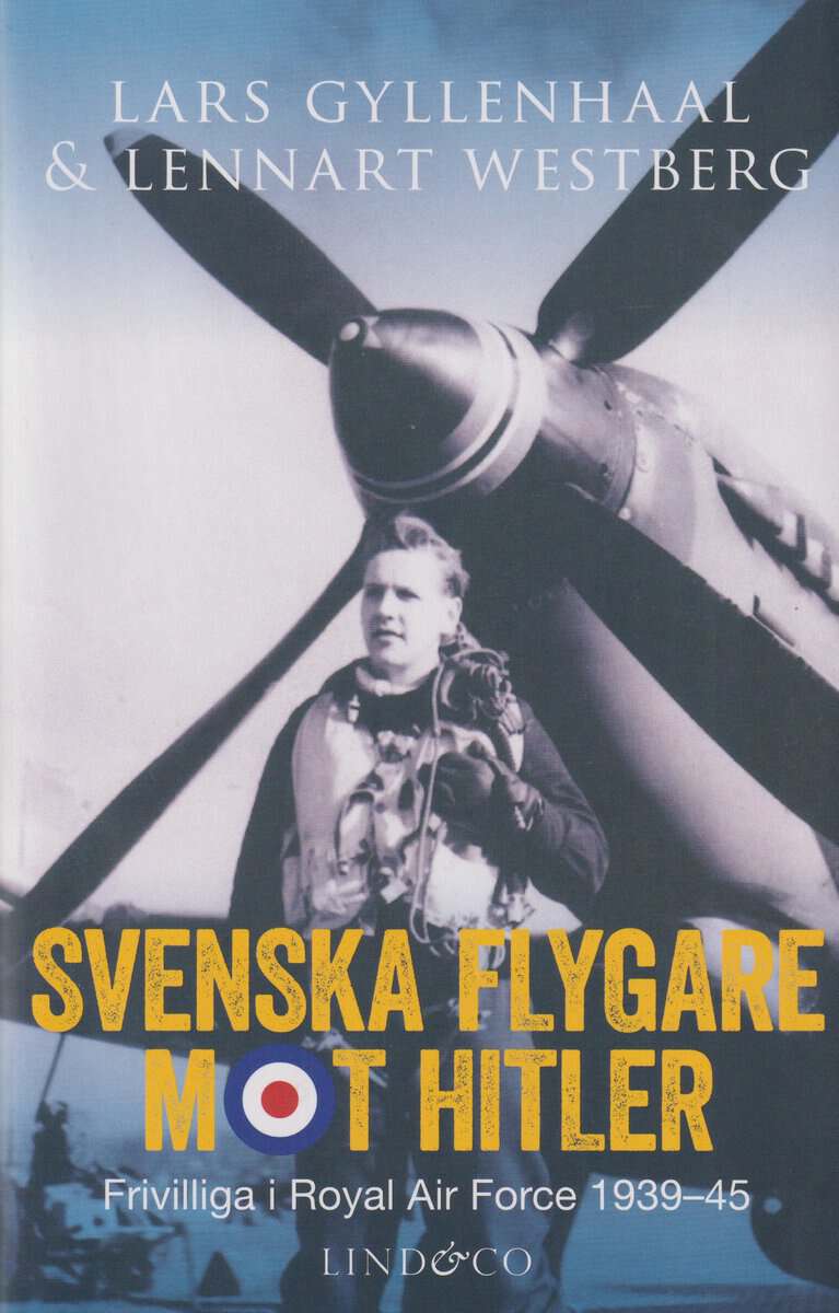 Gyllenhaal, Lars ; Westberg, Lennart : Svenska flygare mot Hitler